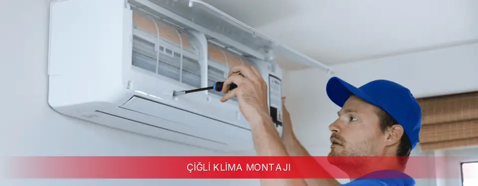 Çiğli İlçemi Fujitsu Klima Montajı